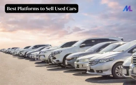 Best Platforms to Sell Used Cars : Complete Guide to Getting the Best Deal