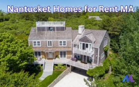 A Complete Guide to Finding the Perfect Nantucket Homes for Rent, MA