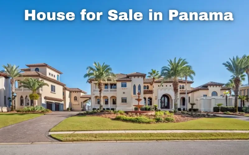 Homes for Sale in Panama: Your Complete 2025 Buyer’s Guide